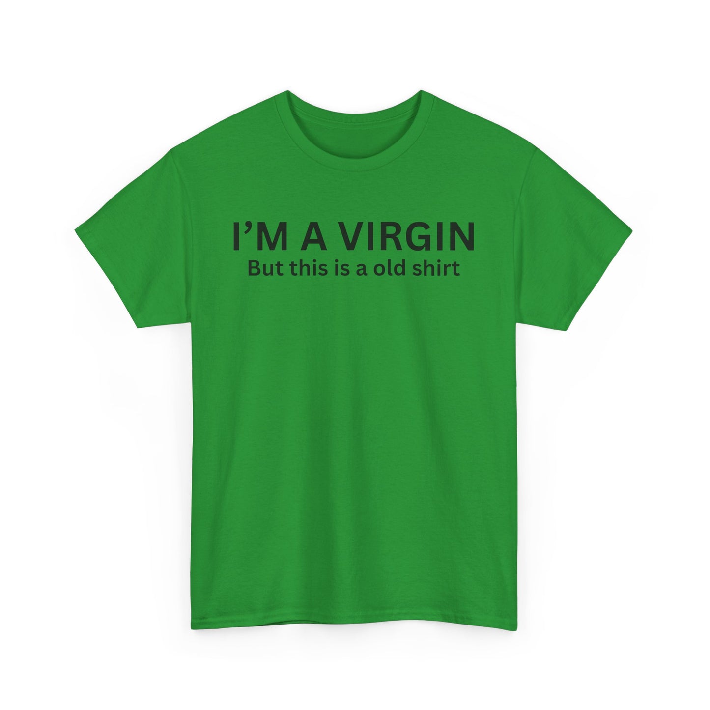 I'm a Virgin Cotton Tee
