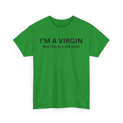 I'm a Virgin Cotton Tee