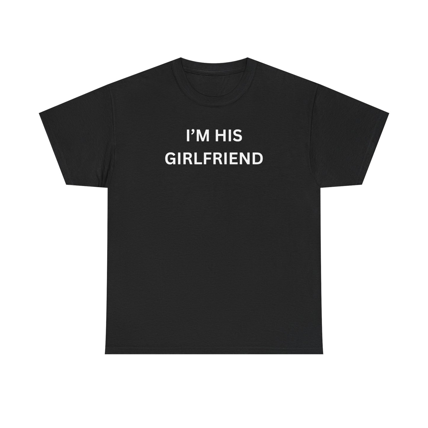 I'm His Girl Cotton Tee