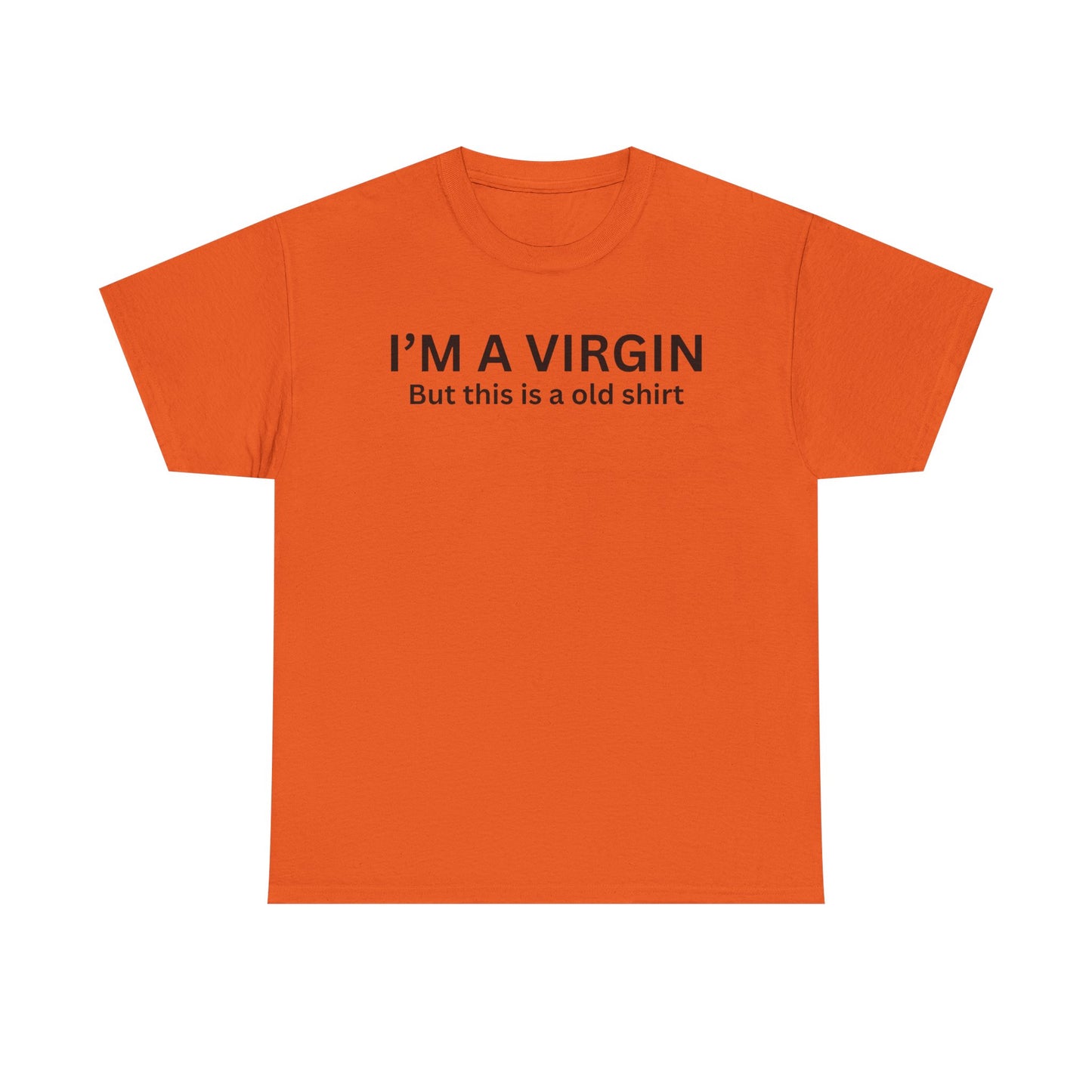 I'm a Virgin Cotton Tee