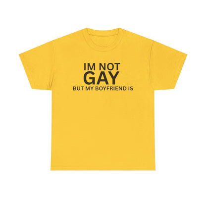 I'm Not Gay Cotton Tee