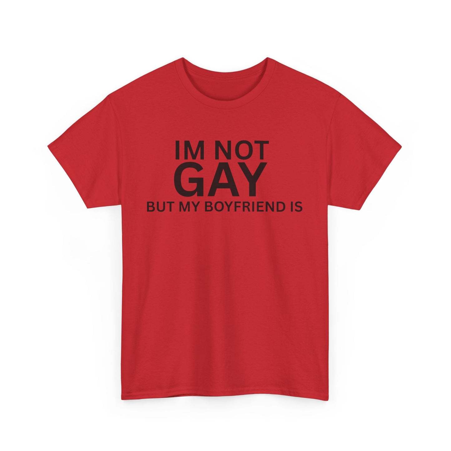 I'm Not Gay Cotton Tee