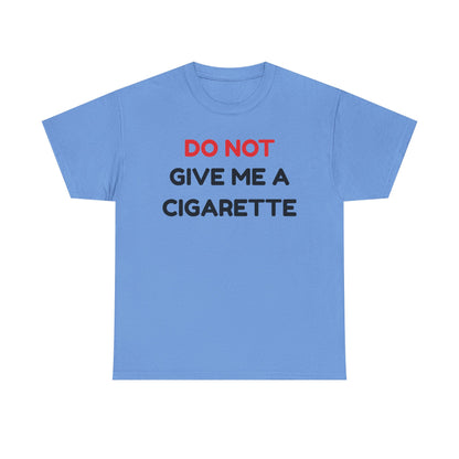 No Cigarette Cotton Tee