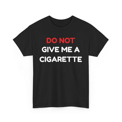 No Cigarette Cotton Tee
