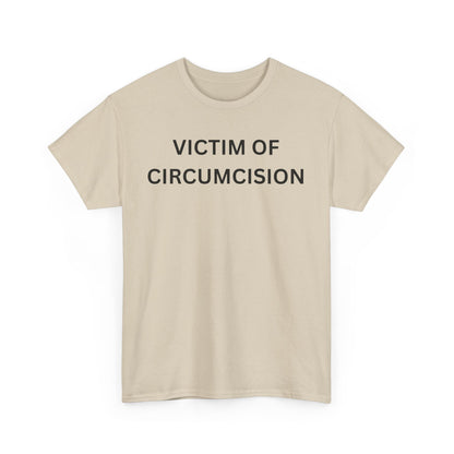 Circumcision Victim Cotton Tee