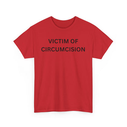 Circumcision Victim Cotton Tee