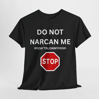 No Narcan Cotton Tee