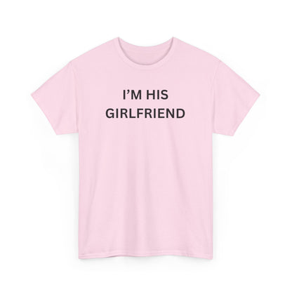 I'm His Girl Cotton Tee