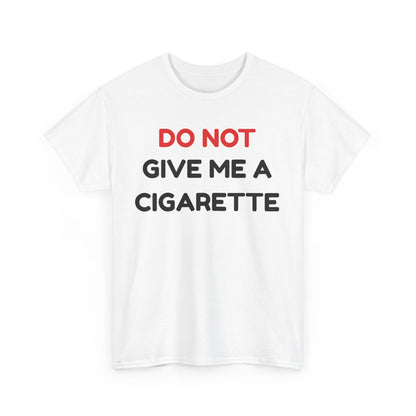 No Cigarette Cotton Tee
