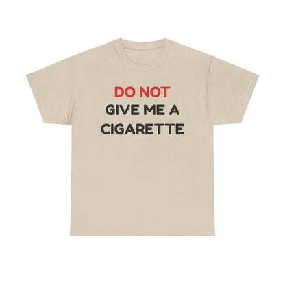 No Cigarette Cotton Tee