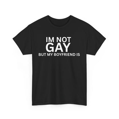 I'm Not Gay Cotton Tee