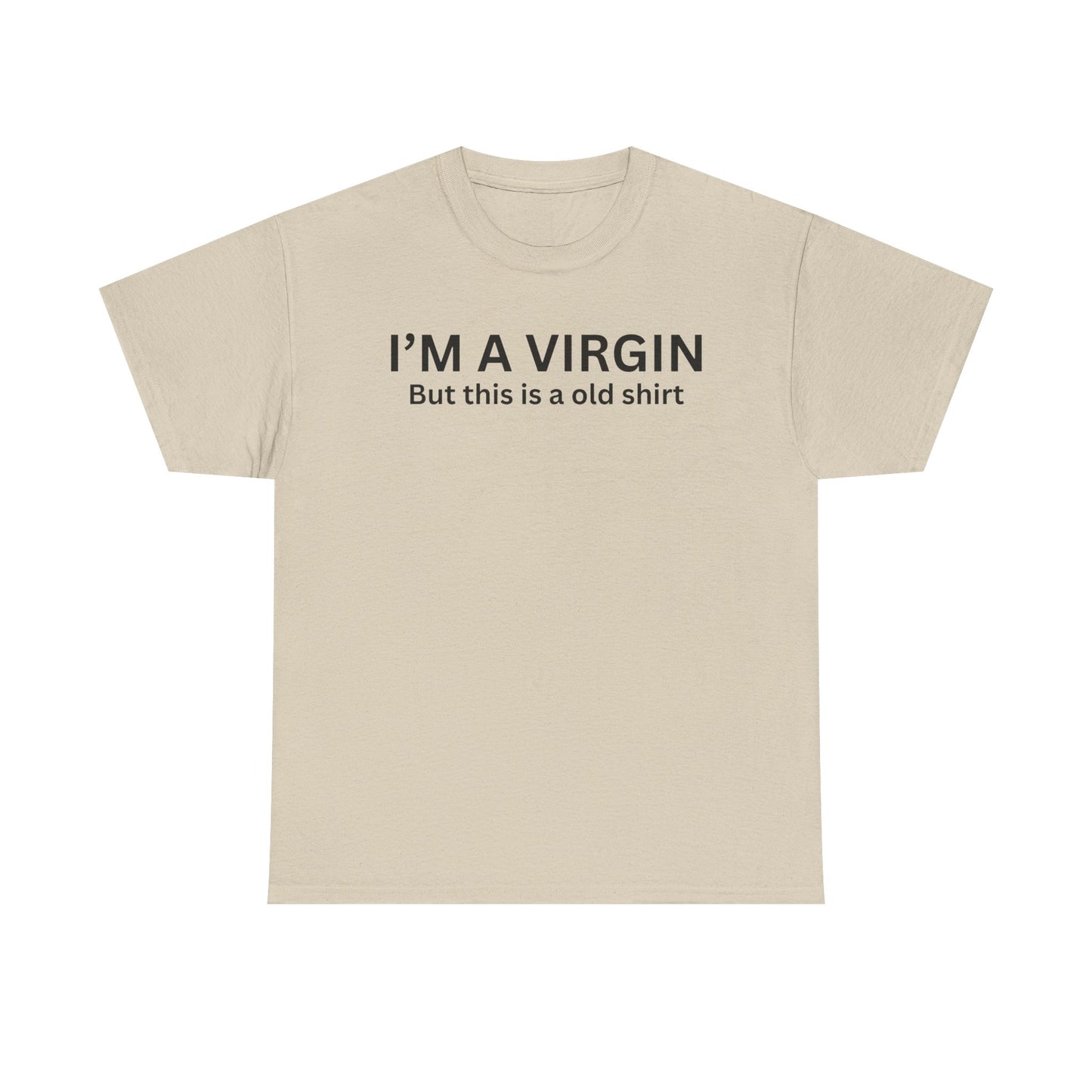 I'm a Virgin Cotton Tee