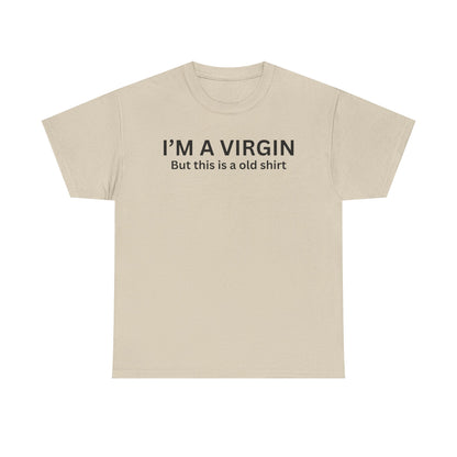 I'm a Virgin Cotton Tee