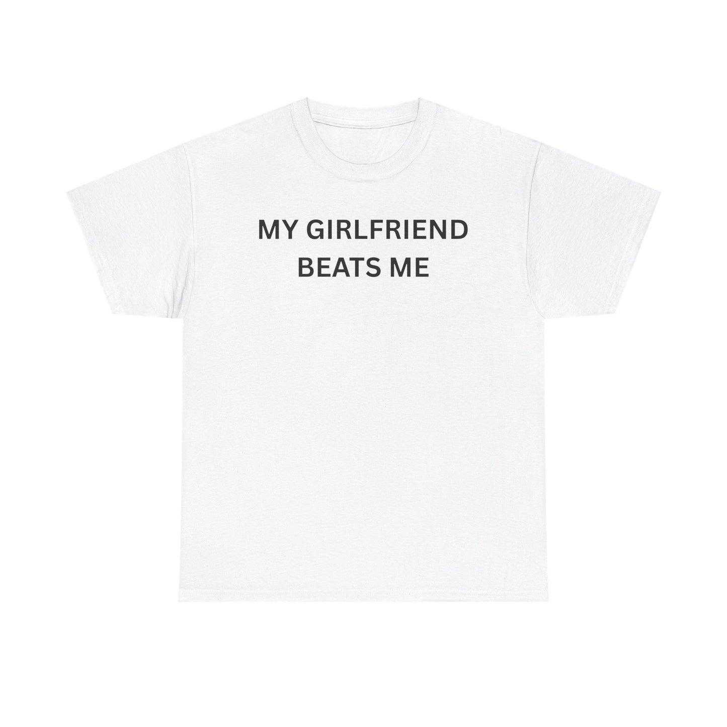 Girl Beats Me Cotton Tee
