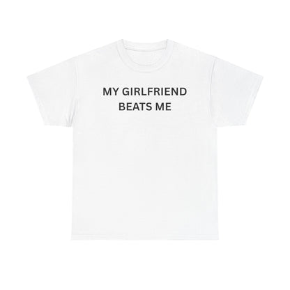 Girl Beats Me Cotton Tee