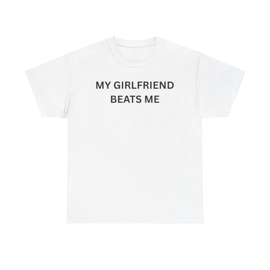 Girl Beats Me Cotton Tee