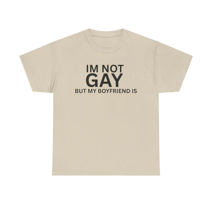 I'm Not Gay Cotton Tee