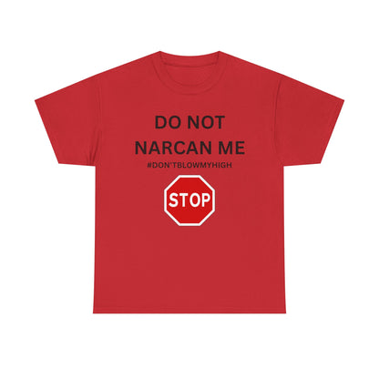 No Narcan Cotton Tee