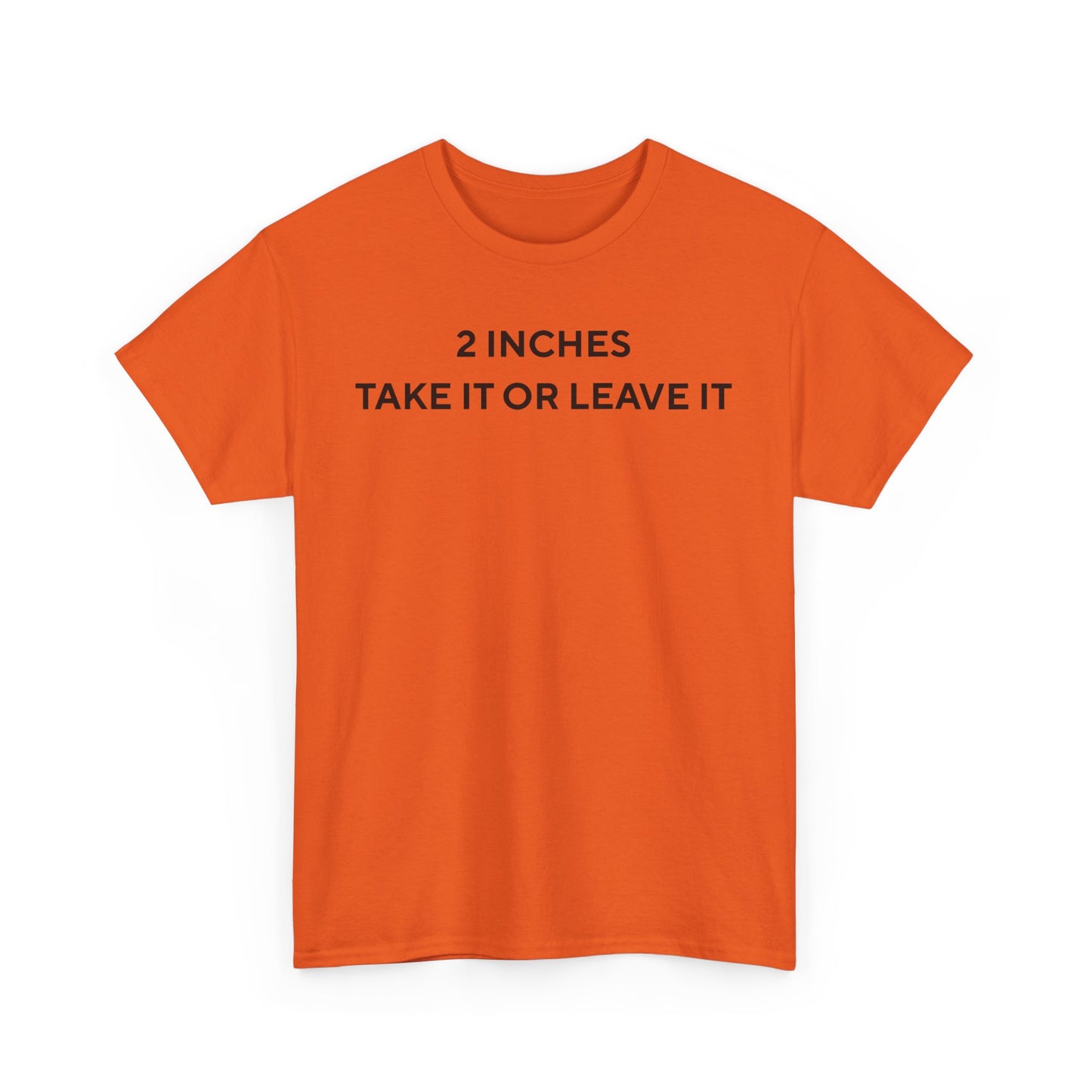 2 Inches Shirt