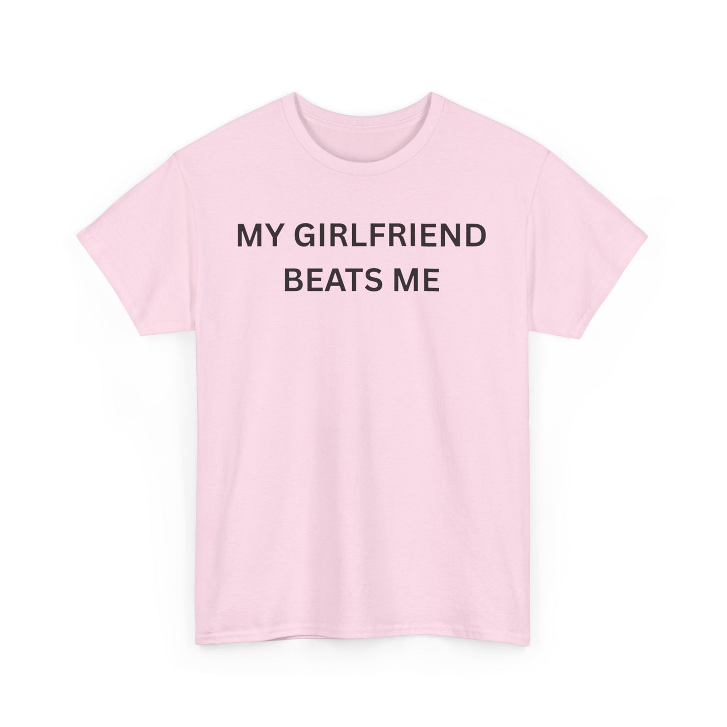 Girl Beats Me Cotton Tee
