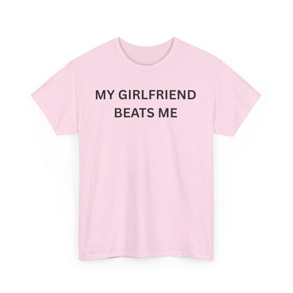 Girl Beats Me Cotton Tee