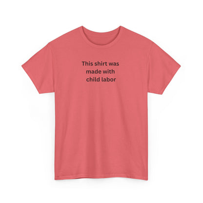 Child labor Cotton Tee