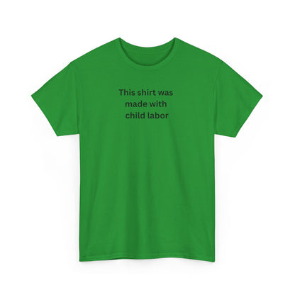 Child labor Cotton Tee