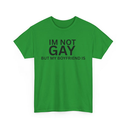 I'm Not Gay Cotton Tee