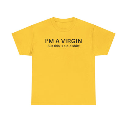 I'm a Virgin Cotton Tee