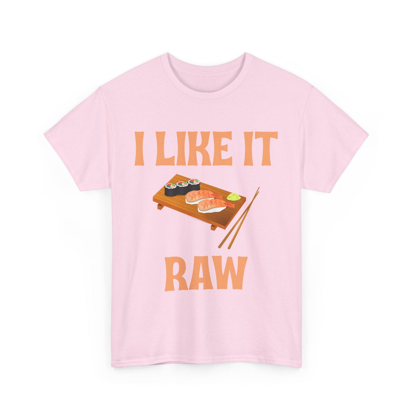 I Like it Raw Cotton Tee