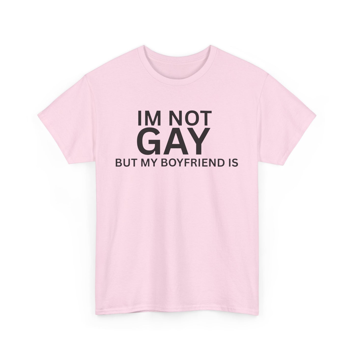 I'm Not Gay Cotton Tee