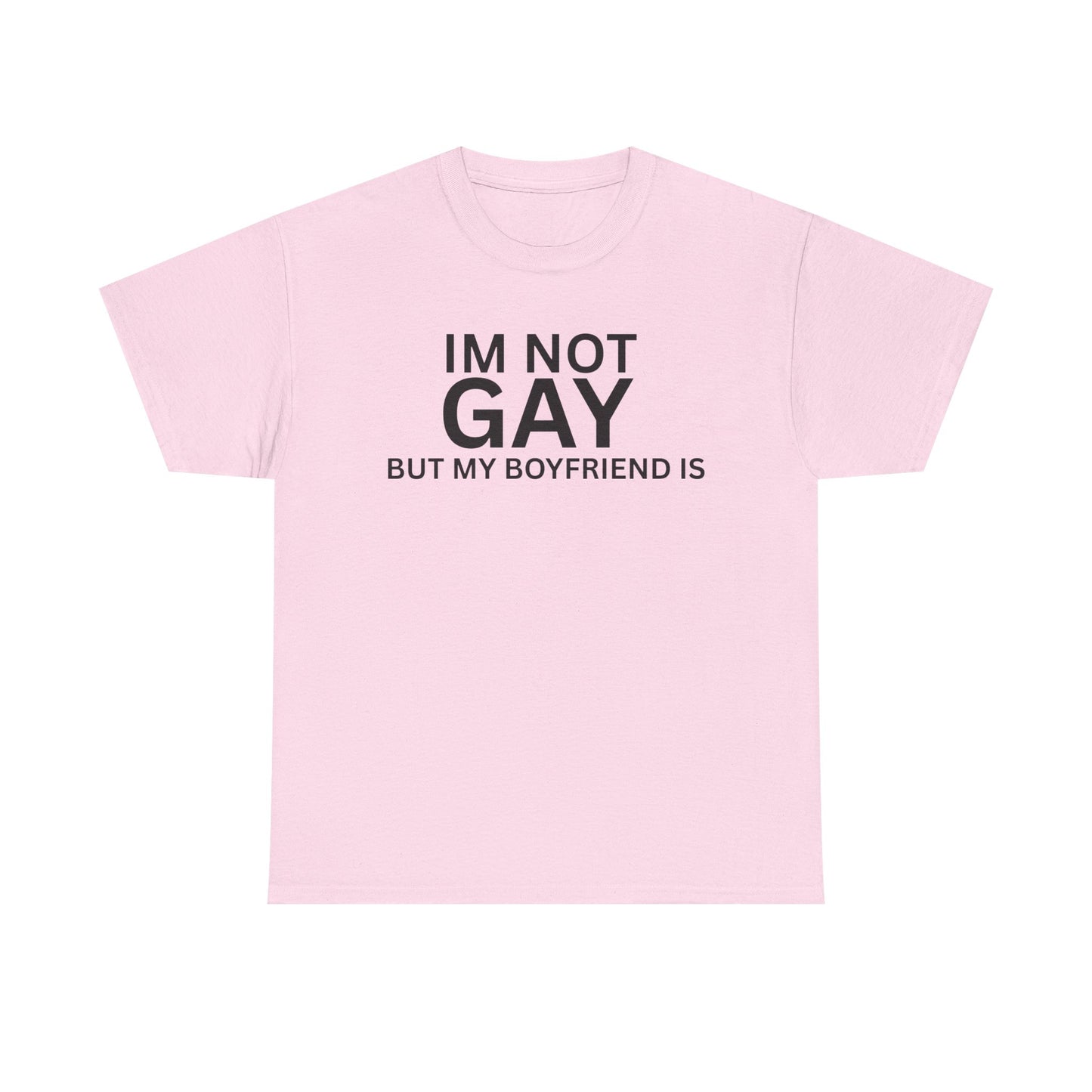 I'm Not Gay Cotton Tee