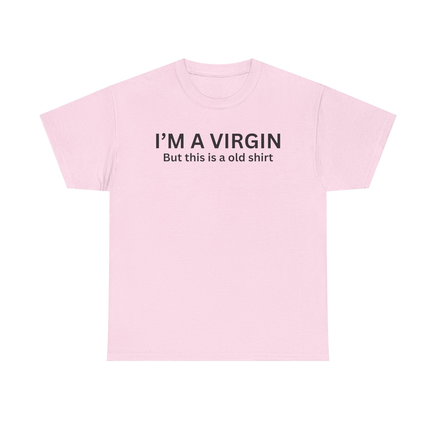 I'm a Virgin Cotton Tee