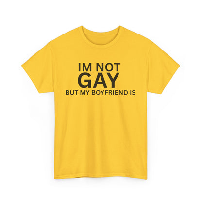 I'm Not Gay Cotton Tee