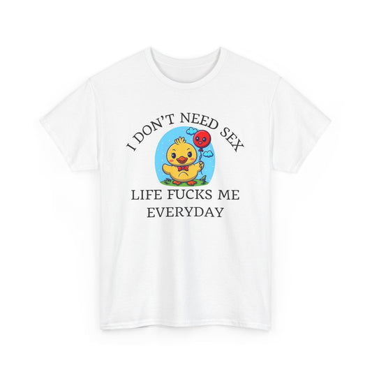 Life F's me Cotton Tee