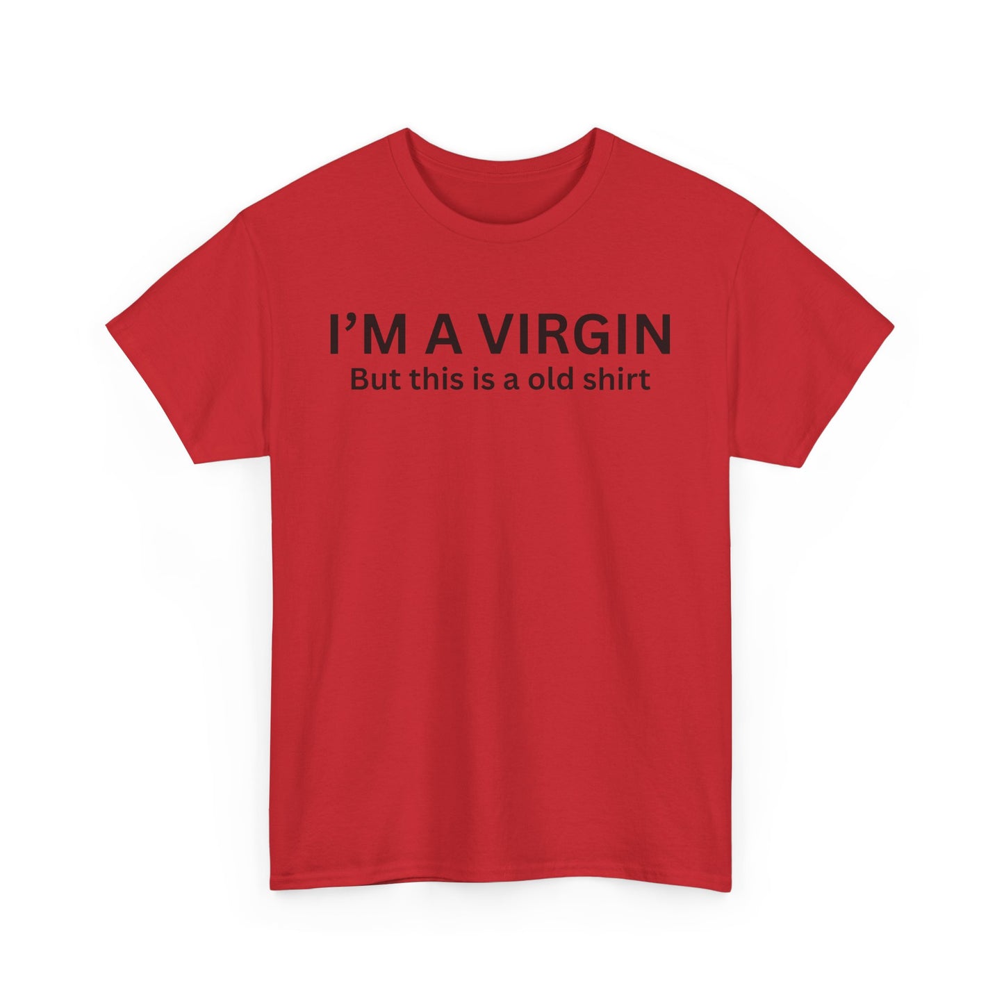 I'm a Virgin Cotton Tee