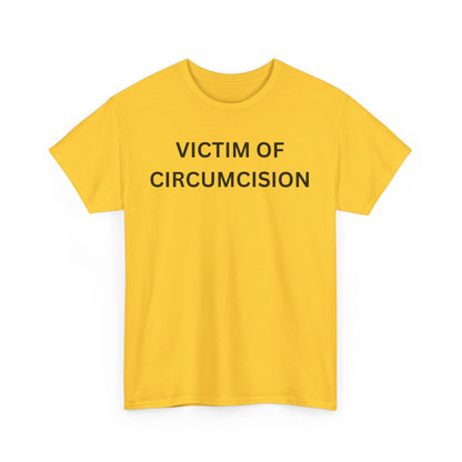 Circumcision Victim Cotton Tee