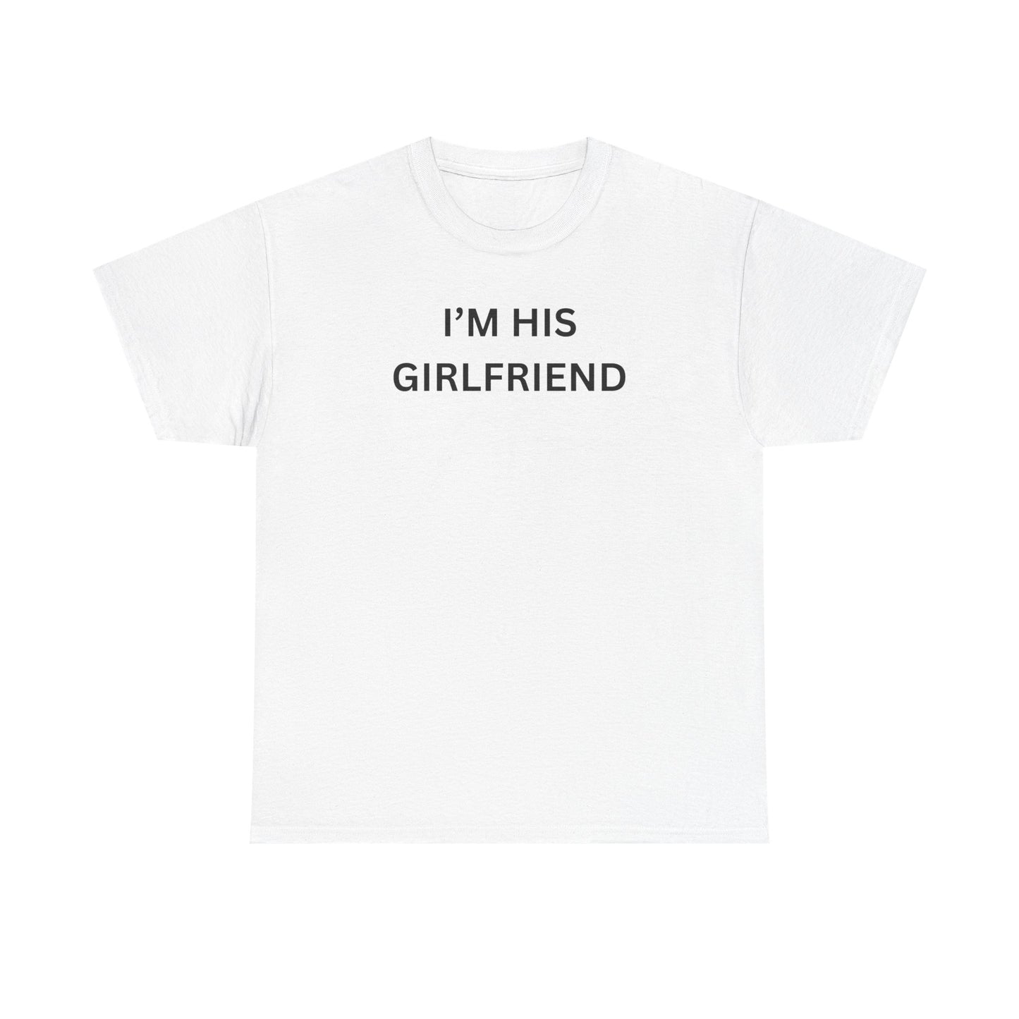 I'm His Girl Cotton Tee